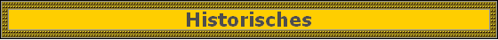 Historisches