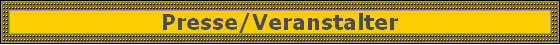 Presse/Veranstalter