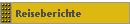 Reiseberichte